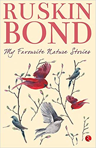 Ruskin Bond My Favourite Nature Stories